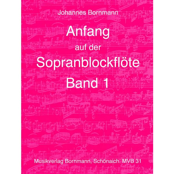 Johannes Bornmann Anfang Sopranblockflöte 1