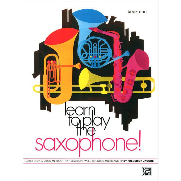 Alfred Music Publishing Learn to Play Saxophone 1