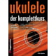 Voggenreiter Ukulele Der Komplettkurs