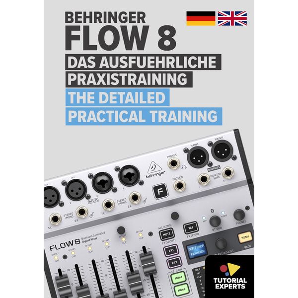 Tutorial Experts Behringer Flow 8 - Training