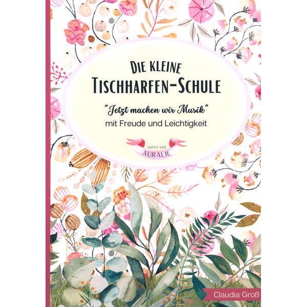 Claudia Groß Die kleine Tischharfen-Schule