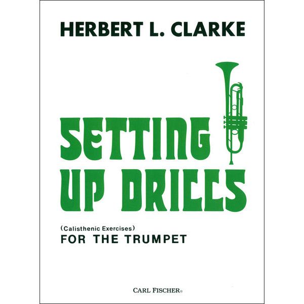Carl Fischer Setting Up Drills Trumpet