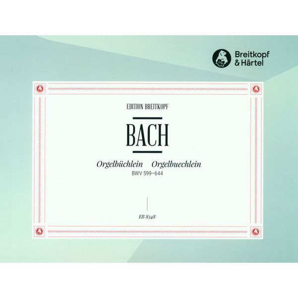 Breitkopf & Härtel Bach Orgelbüchlein
