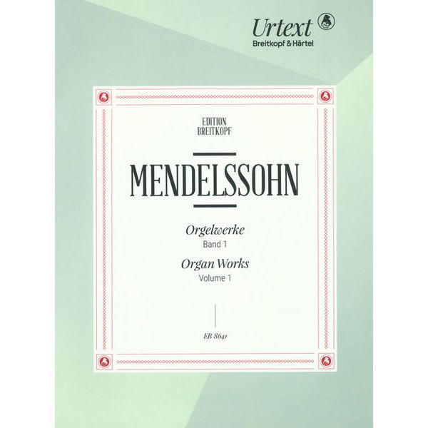 Breitkopf & Härtel Mendelssohn Orgelwerke 1