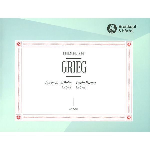 Breitkopf & Härtel Grieg Lyrische Stücke Orgel