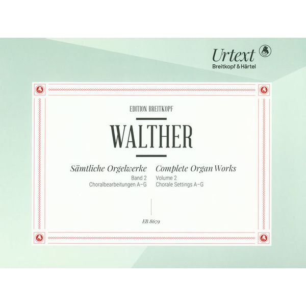 Breitkopf & Härtel Walther Sämtliche Orgelwerke 2
