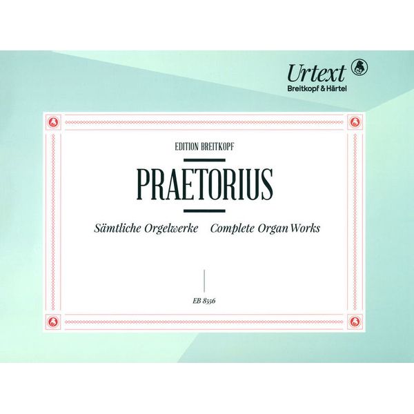 Breitkopf & Härtel Praetorius Orgelwerke
