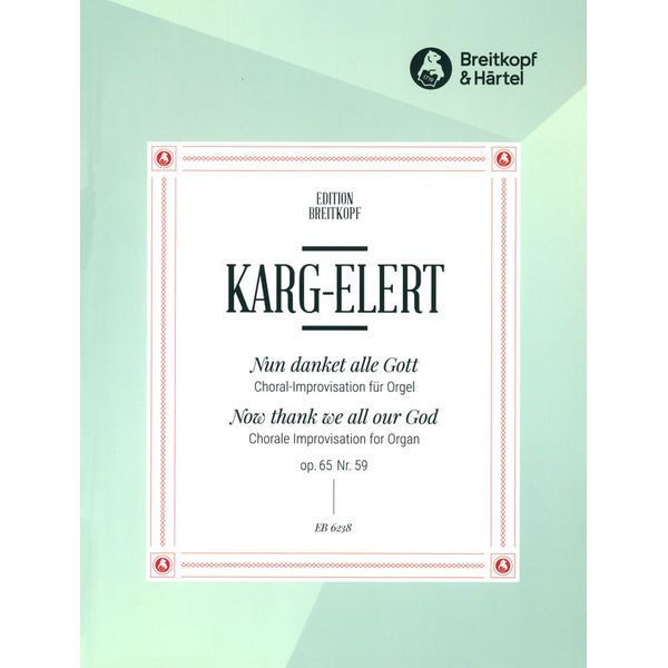 Breitkopf & Härtel Karg-Elert Nun danket Gott