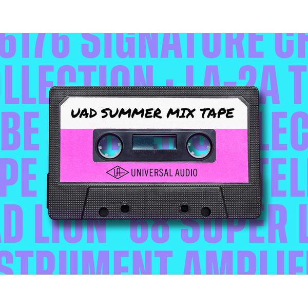 Universal Audio UAD Summer Mix Tape