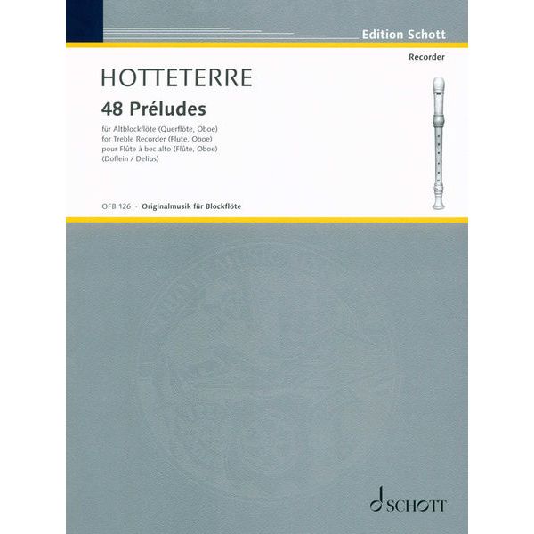 Schott Hotteterre 48 Préludes op. 7